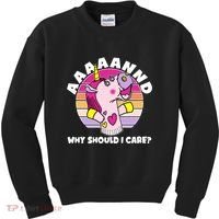 Funny Unicorn Puppet Aaaaand Why Should I Care Kids Sweatshirt thumb 0