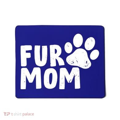 Fur Mom Mousepad