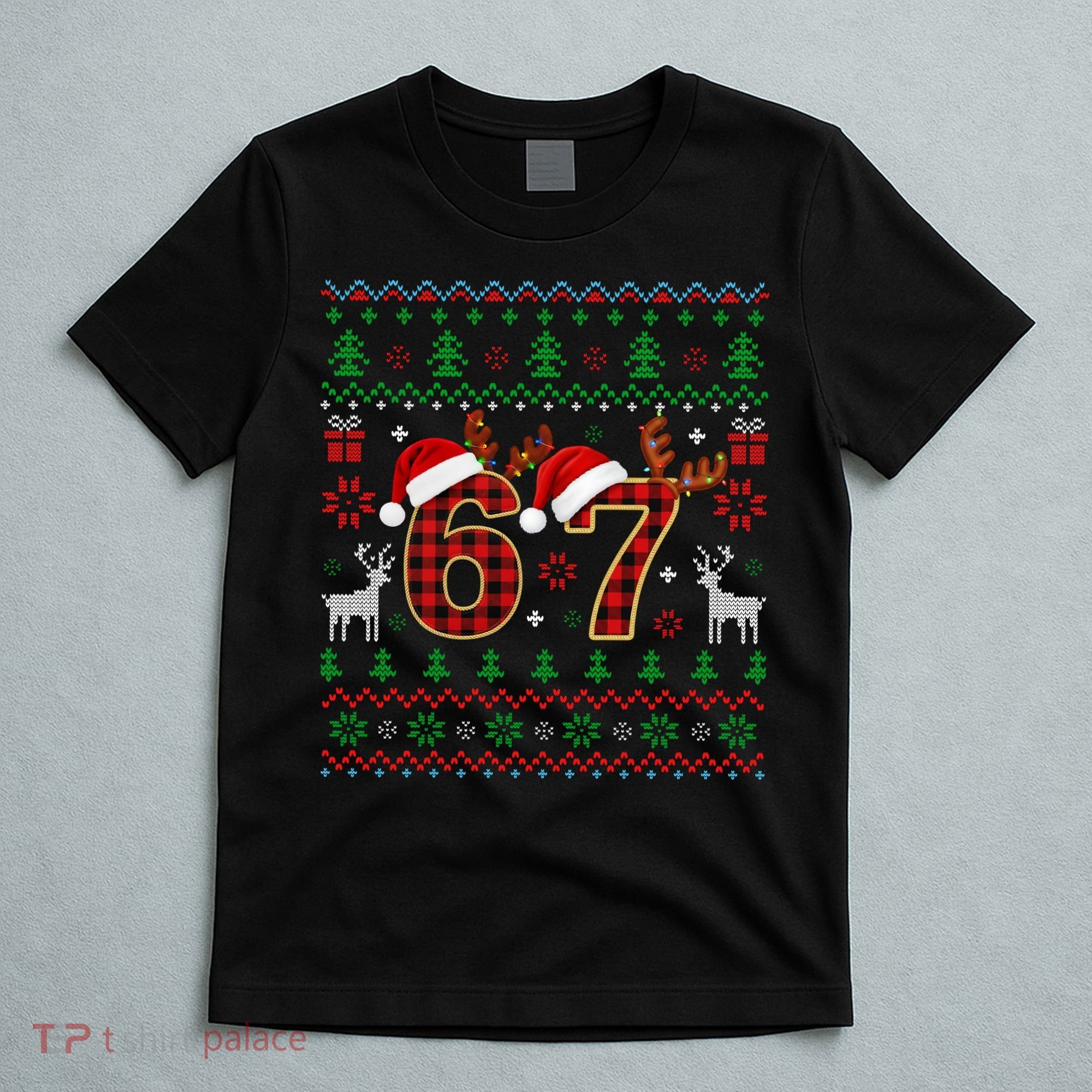 Funny Ugly Sweater 67 Christmas T-Shirt