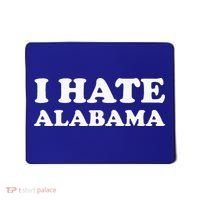 Funny US State Souvenir I Hate Alabama Mousepad thumb 0
