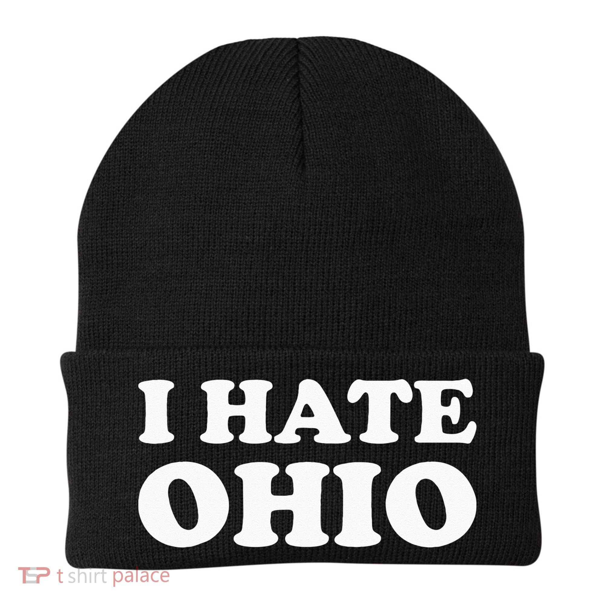Funny US State Souvenir I Hate Ohio Beanie