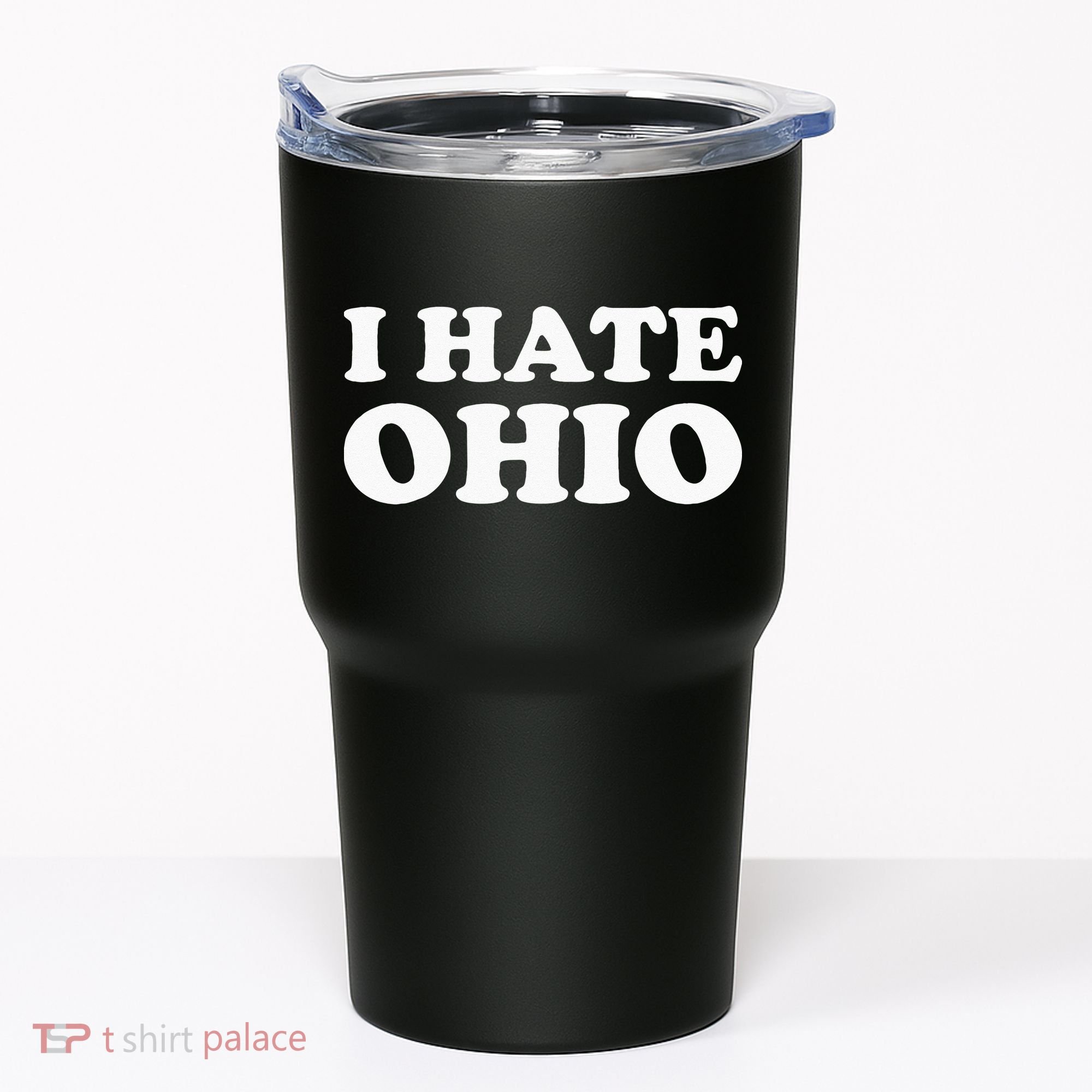Funny US State Souvenir I Hate Ohio Tumbler