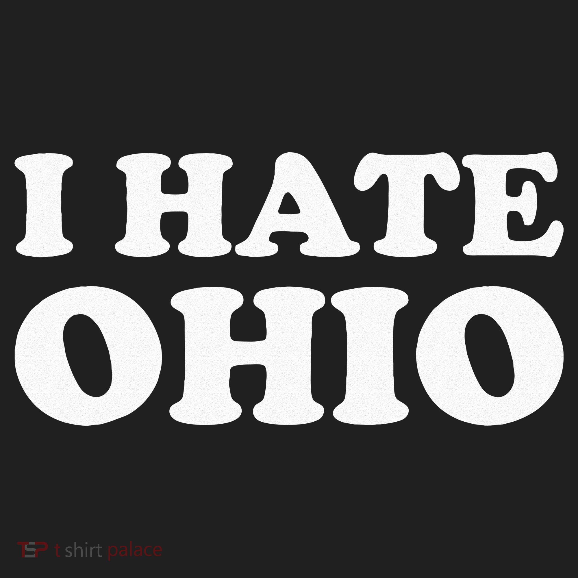 Funny US State Souvenir I Hate Ohio Tumbler