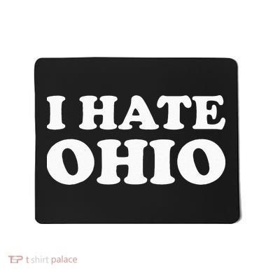 Funny US State Souvenir I Hate Ohio Mousepad