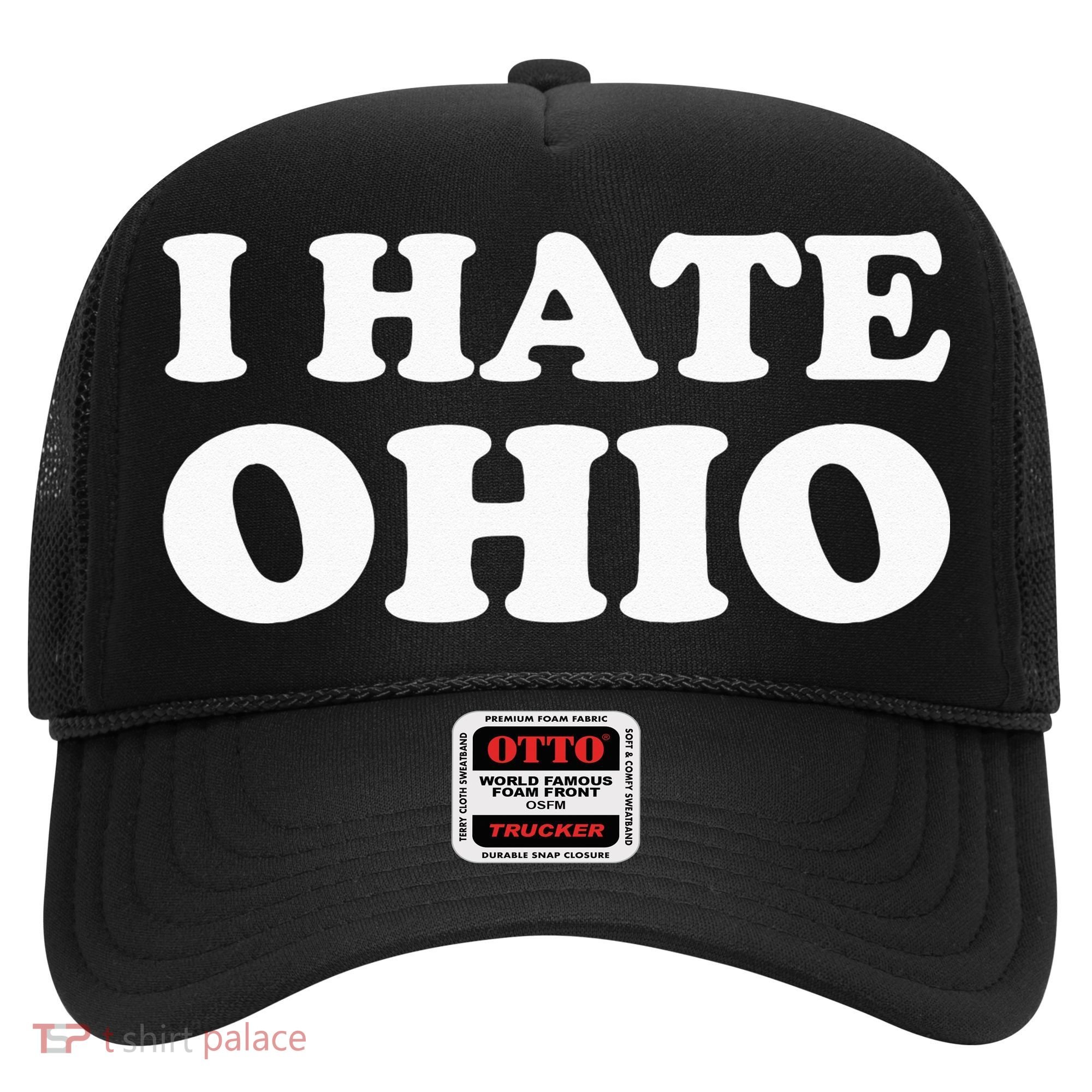 Funny US State Souvenir I Hate Ohio Hat