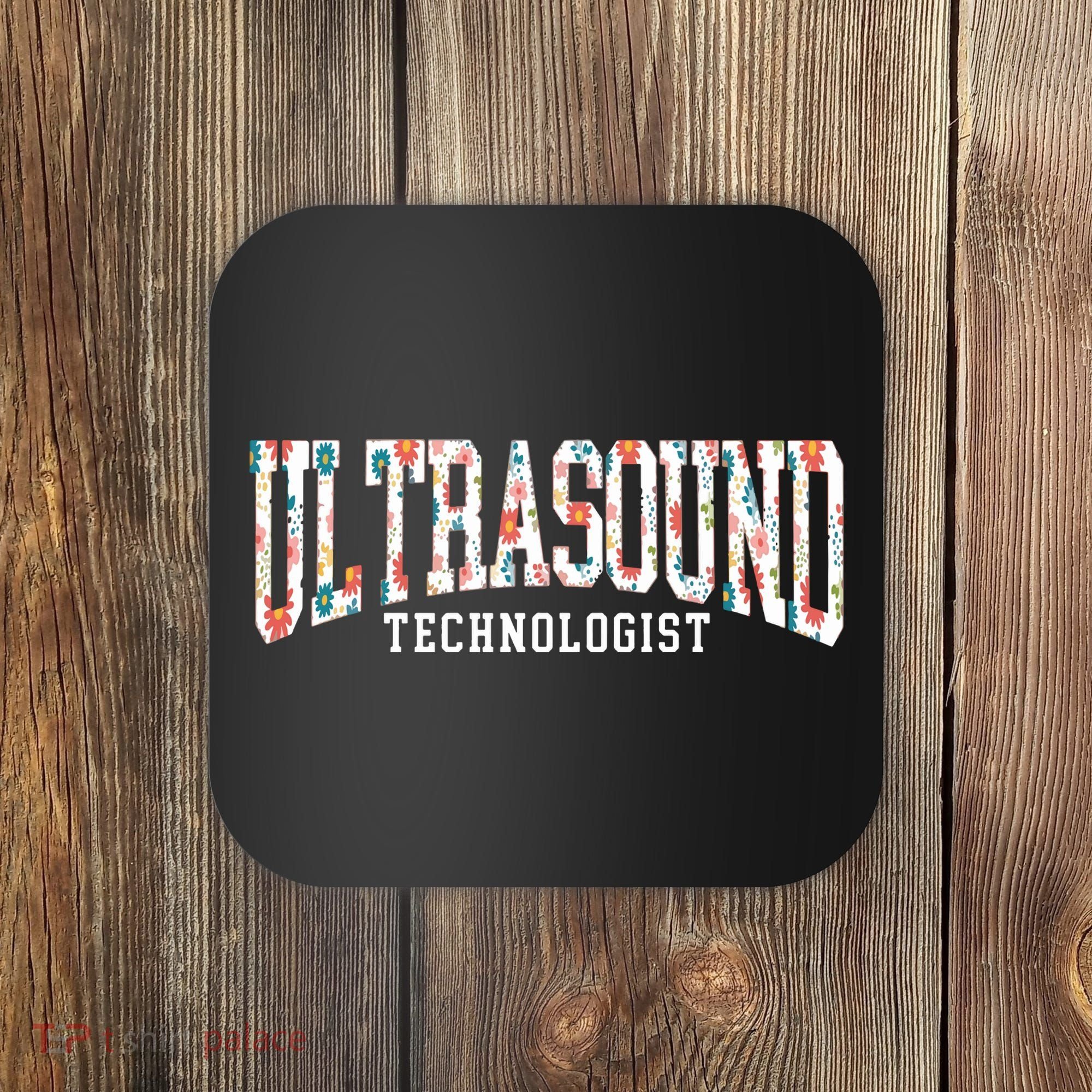 Floral Ultrasound Technologist Sonographer Coaster