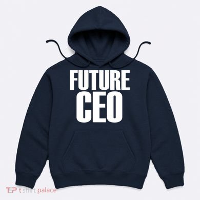 Future CEO Hoodie