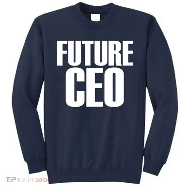 Future CEO Sweatshirt