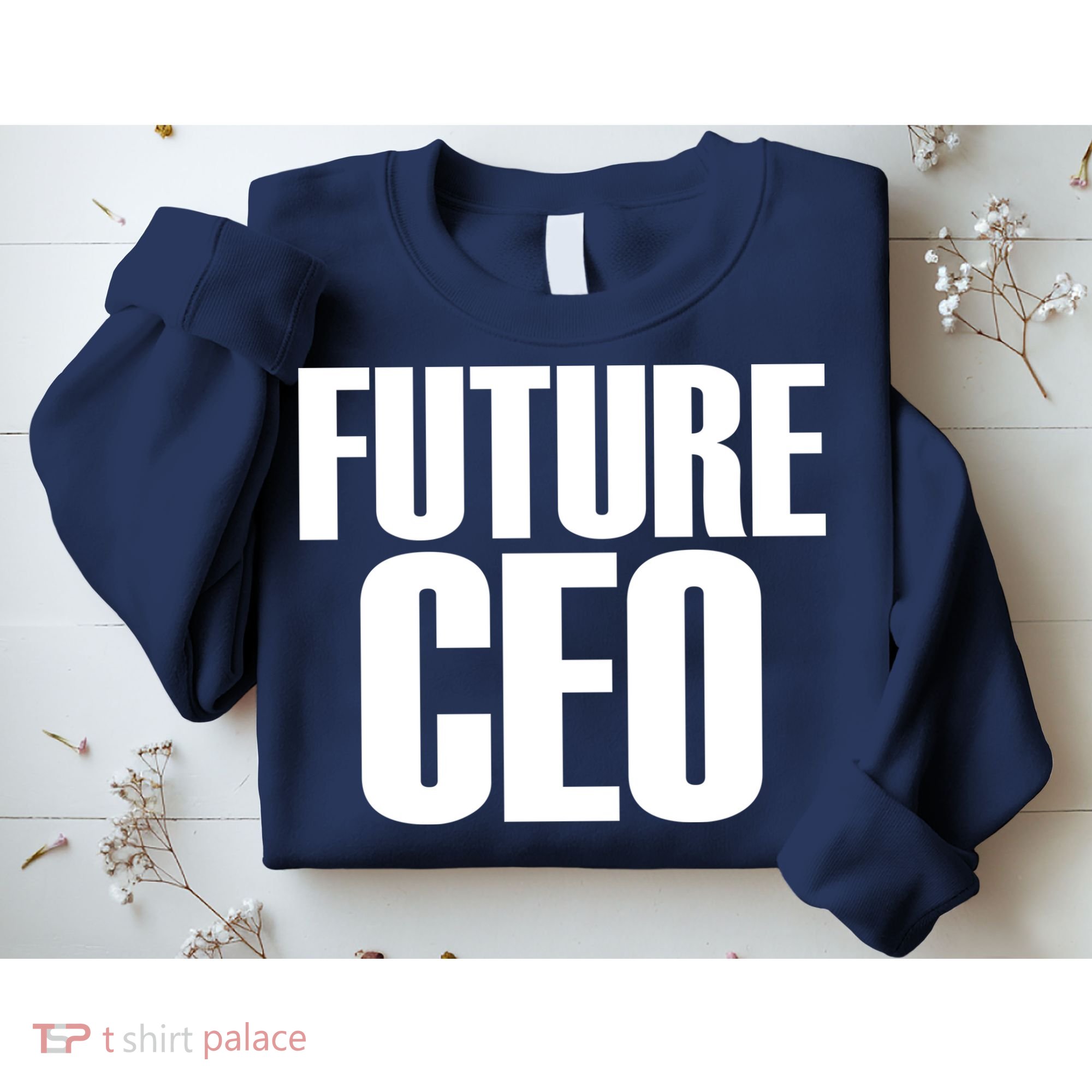 Future CEO Sweatshirt