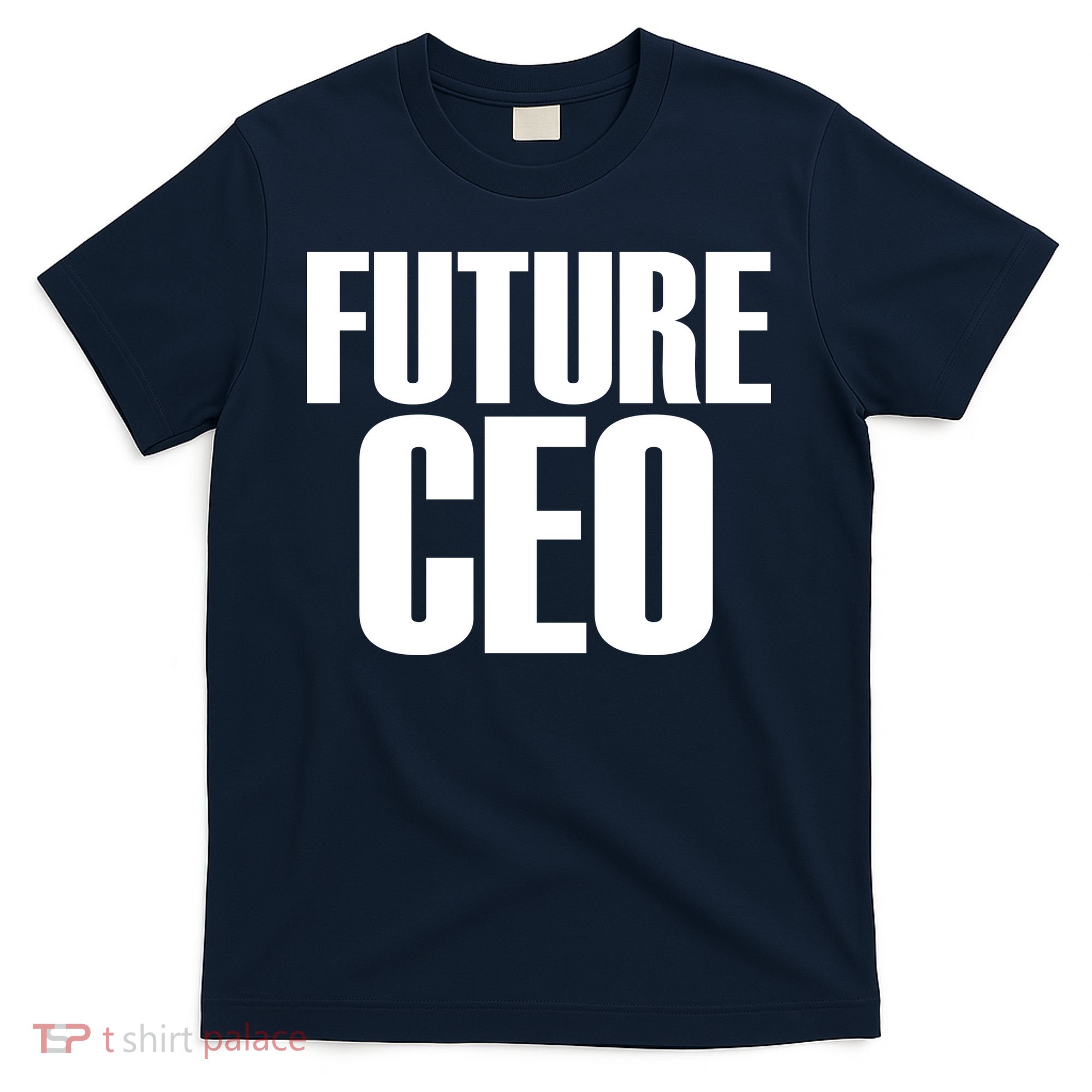Future CEO T-Shirt
