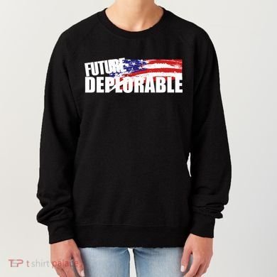 Future Deplorable Women's Sweatshirt