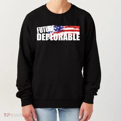 Future Deplorable Women's Sweatshirt