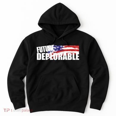 Future Deplorable Hoodie