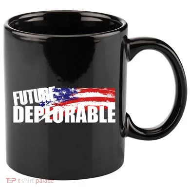 Future Deplorable 11oz C Handle Ceramic Mug
