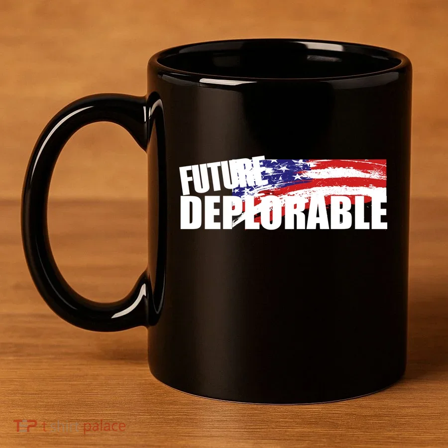 Future Deplorable 11oz C Handle Ceramic Mug