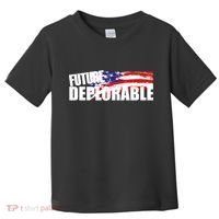 Future Deplorable Toddler T-Shirt thumb 0