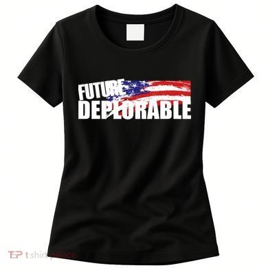 Future Deplorable Women's T-Shirt
