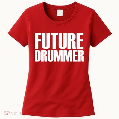 Future Drummer Women's T-Shirt