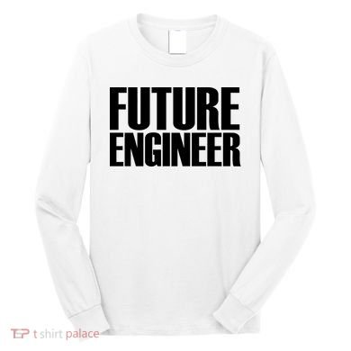 Future Engineer Long Sleeve Shirt