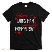 Future Ladies Man Currently Mommy's Boy T-Shirt thumb 0