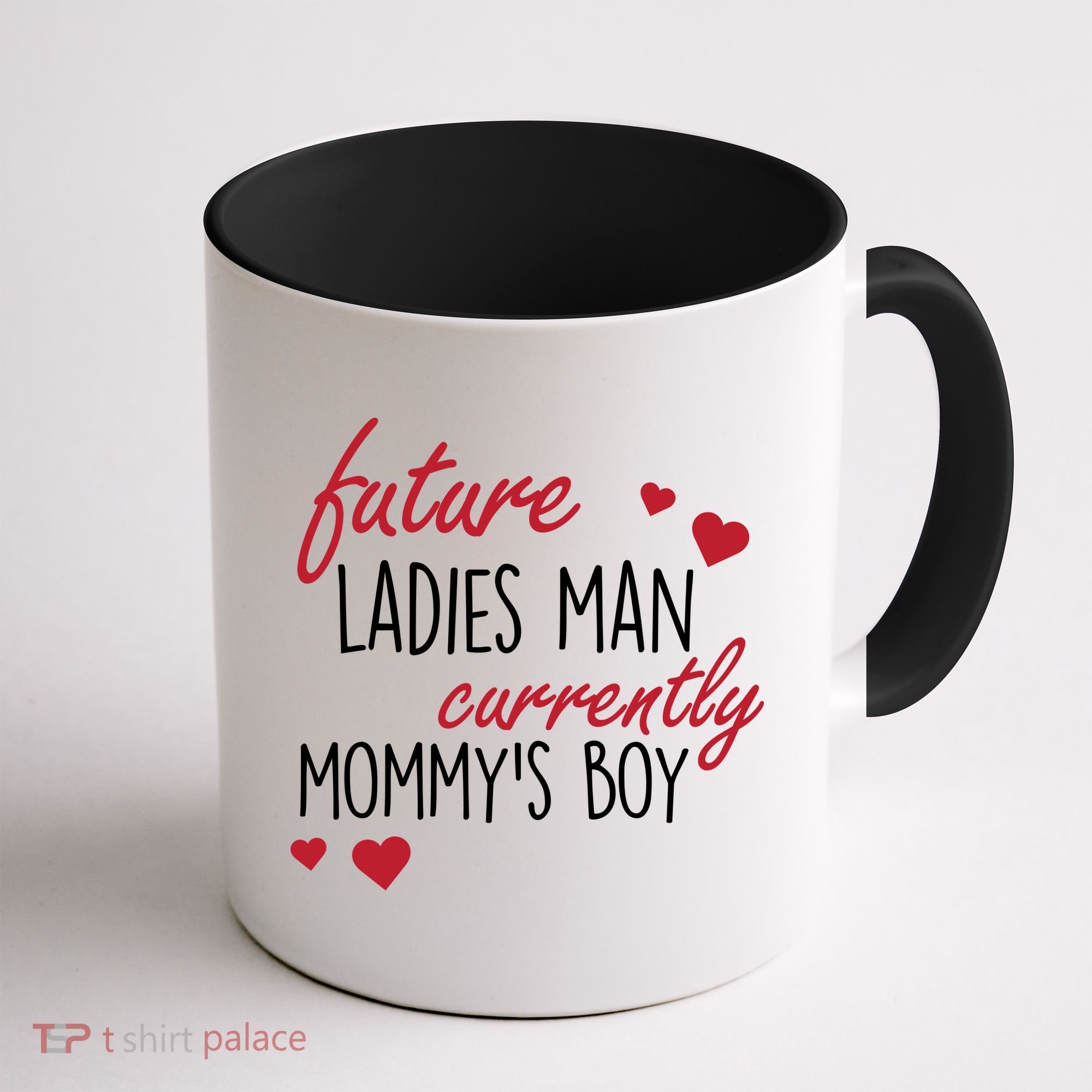 Future Ladies Man Currently Mommy's Boy Coffee Mug