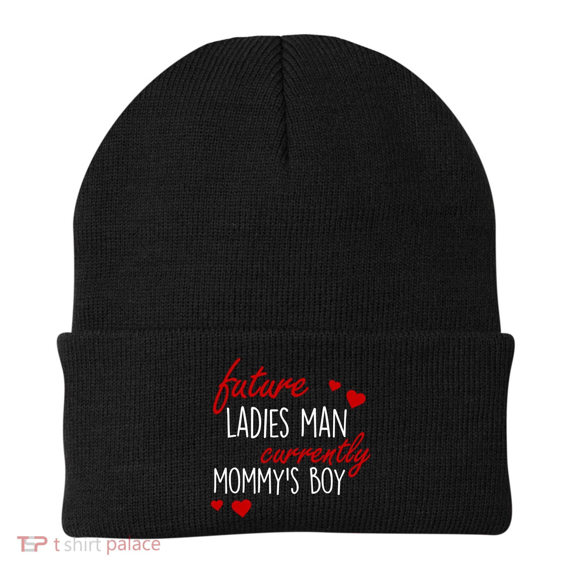 Future Ladies Man Currently Mommy's Boy Beanie
