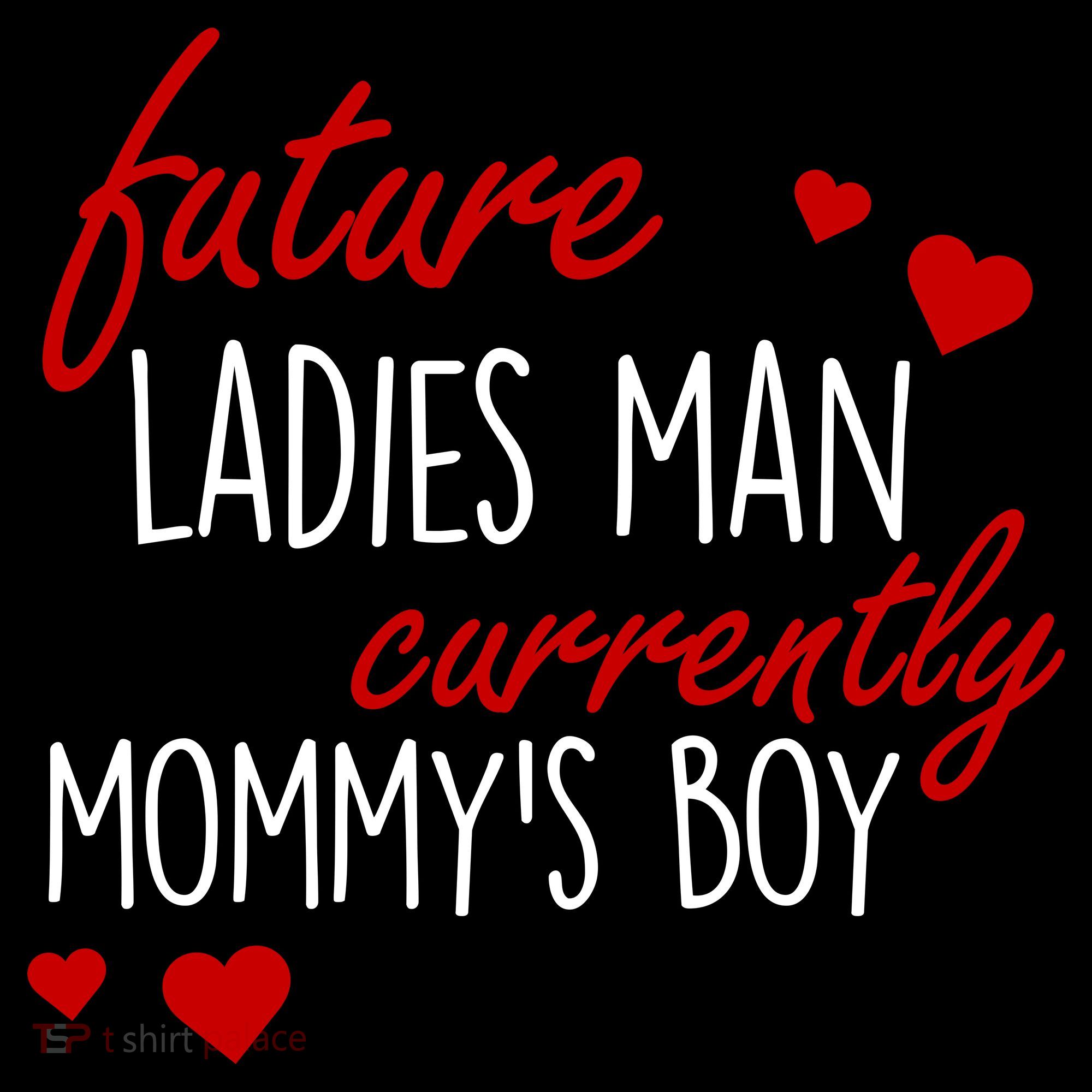 Future Ladies Man Currently Mommy's Boy Women's Hoodie