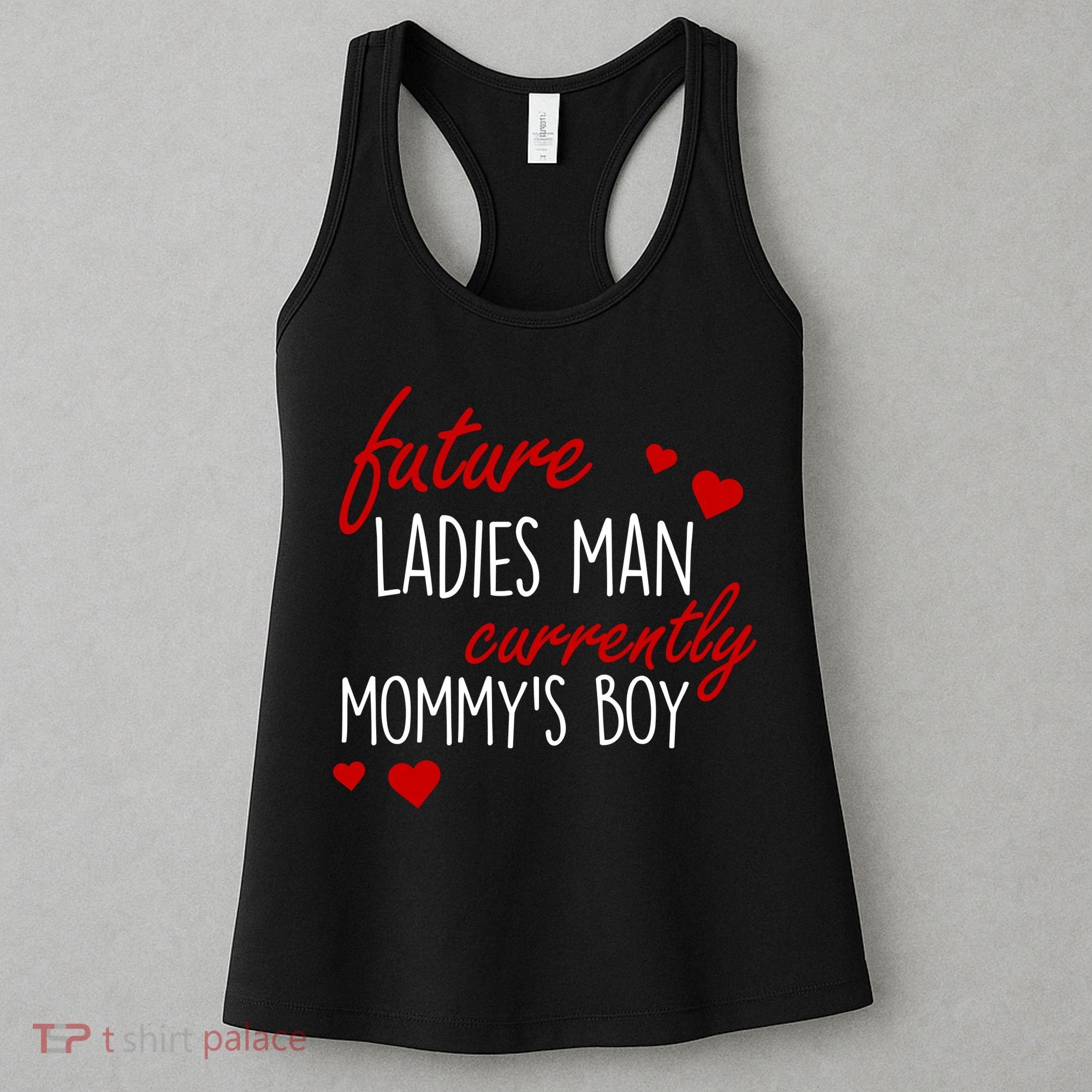 Future Ladies Man Currently Mommy's Boy Women's Tank Top