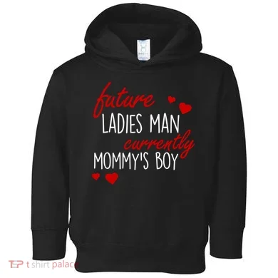 Future Ladies Man Currently Mommy's Boy Toddler Hoodie