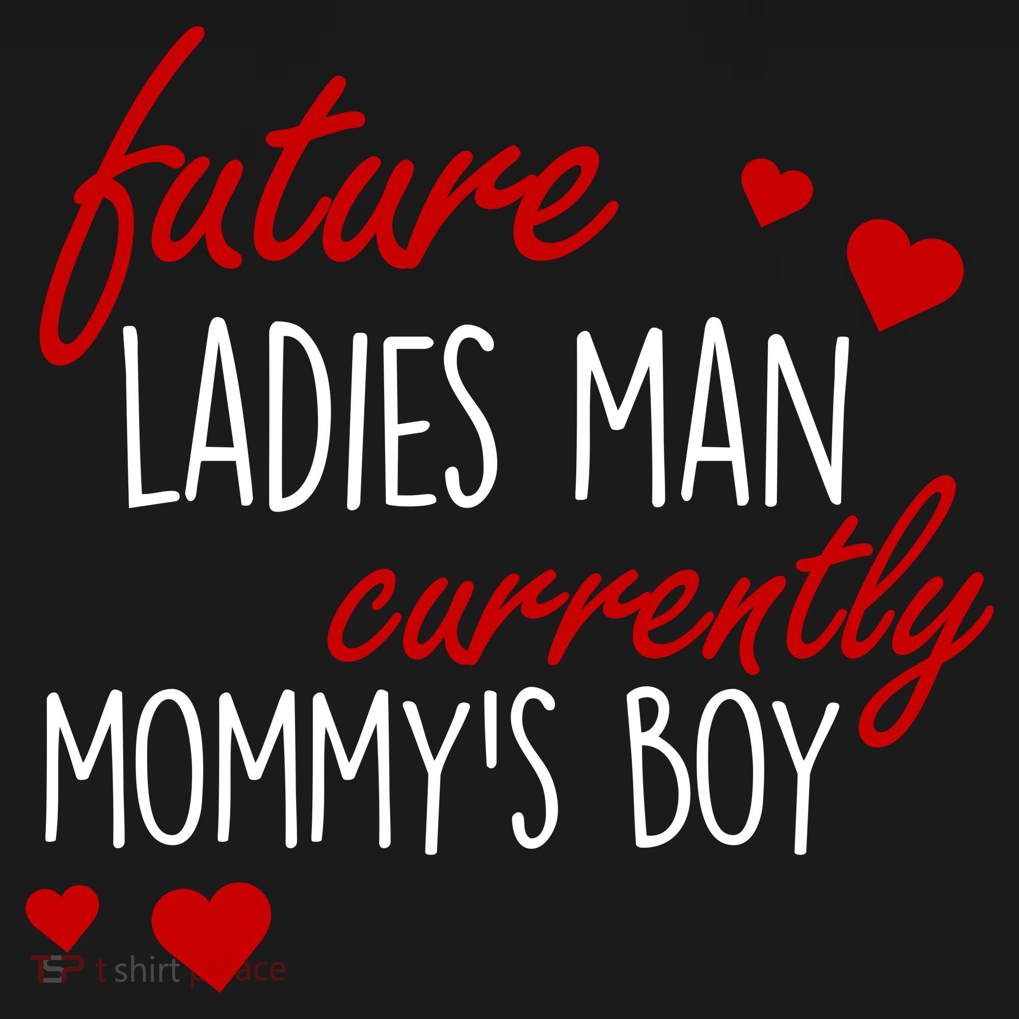 Future Ladies Man Currently Mommy's Boy Visor