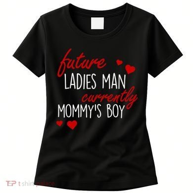 Future Ladies Man Currently Mommy's Boy Women's T-Shirt