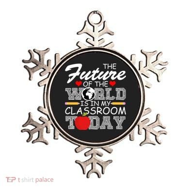 Future Of The World Is In My Classroom Ornament