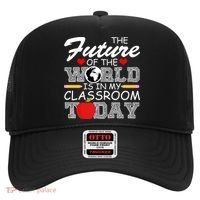 Future Of The World Is In My Classroom Hat thumb 0