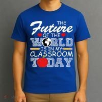 Future Of The World Is In My Classroom T-Shirt thumb 3