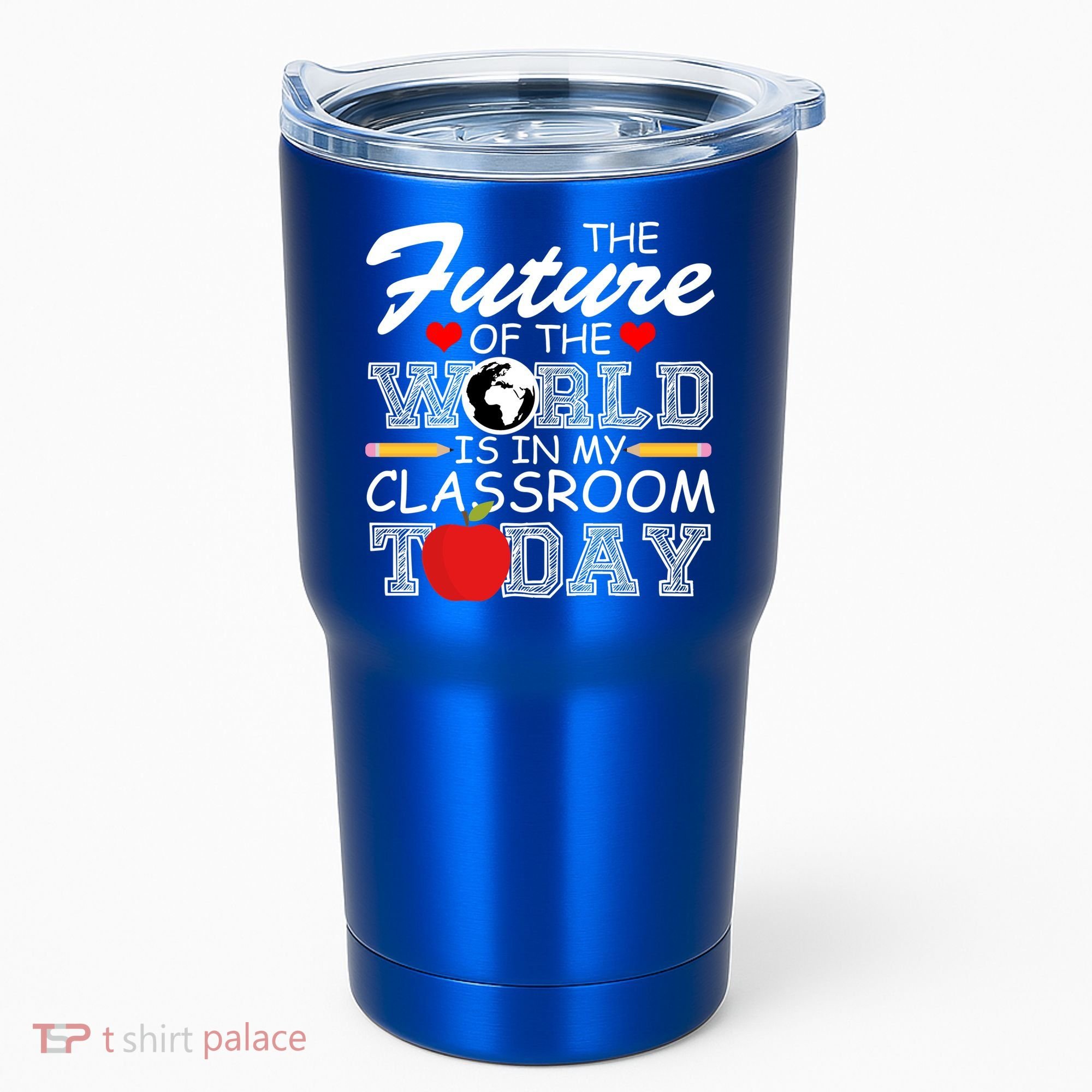 Future Of The World Is In My Classroom Tumbler