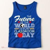 Future Of The World Is In My Classroom Tank Top thumb 2