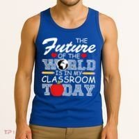 Future Of The World Is In My Classroom Tank Top thumb 3