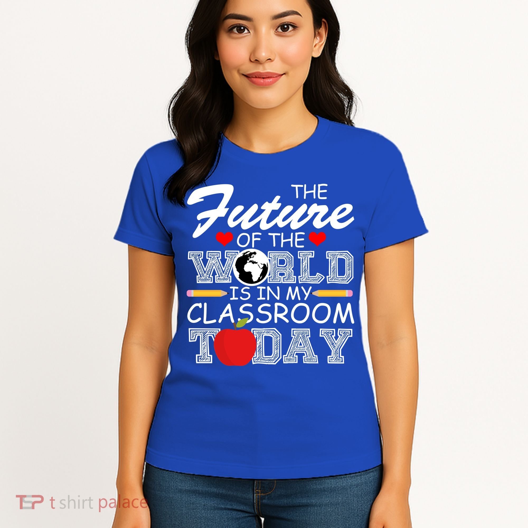 Future Of The World Is In My Classroom Women's T-Shirt