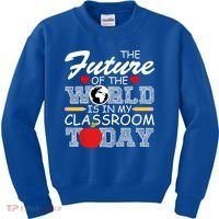 Future Of The World Is In My Classroom Kids Sweatshirt thumb 0