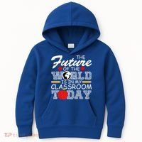 Future Of The World Is In My Classroom Kids Hoodie thumb 0