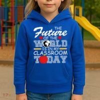 Future Of The World Is In My Classroom Kids Hoodie thumb 3