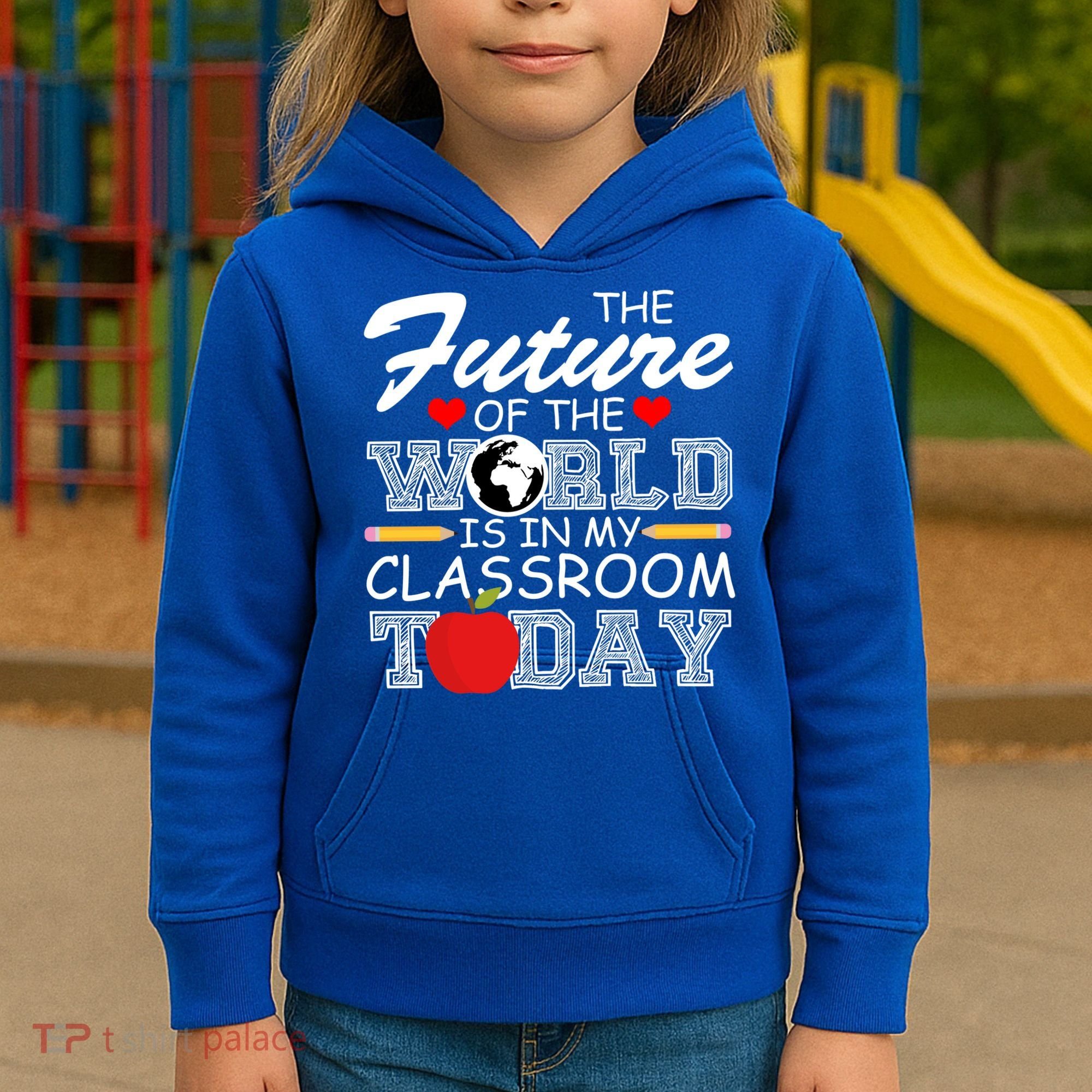 Future Of The World Is In My Classroom Kids Hoodie