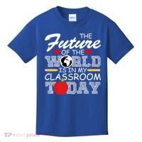 Future Of The World Is In My Classroom Kids T-Shirt thumb 0