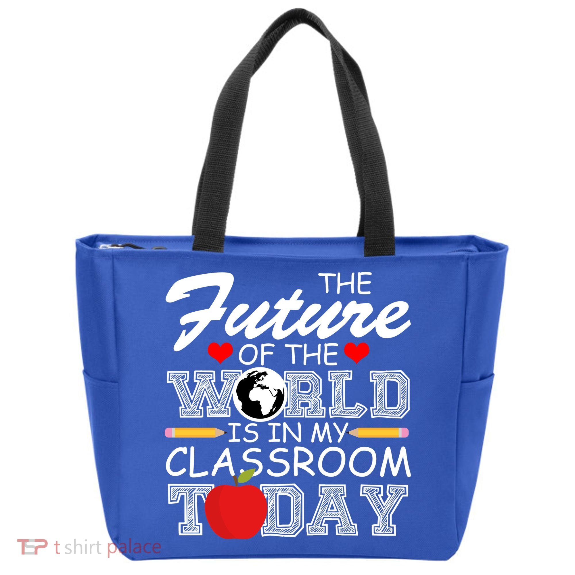 Future Of The World Is In My Classroom Tote Bag