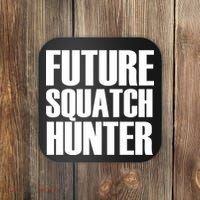 Future Squatch Hunter Coaster thumb 0