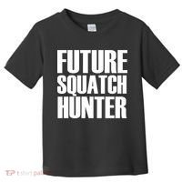 Future Squatch Hunter Toddler T-Shirt thumb 0