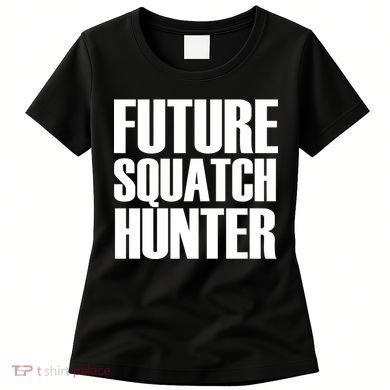 Future Squatch Hunter Women's T-Shirt