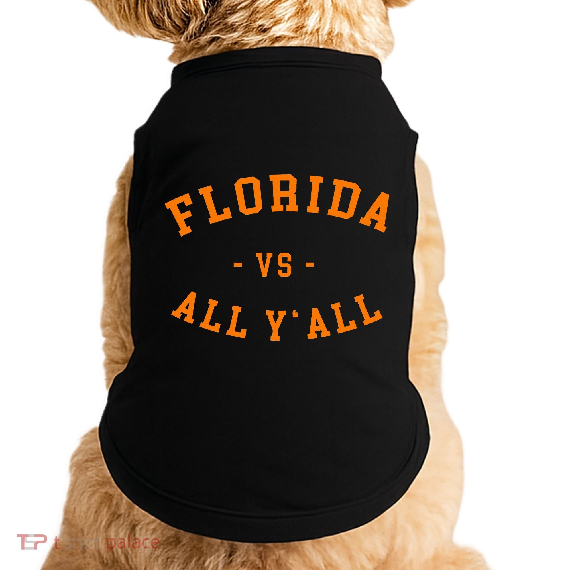 Florida Vs All YAll Represent The Gator State Doggie Tank