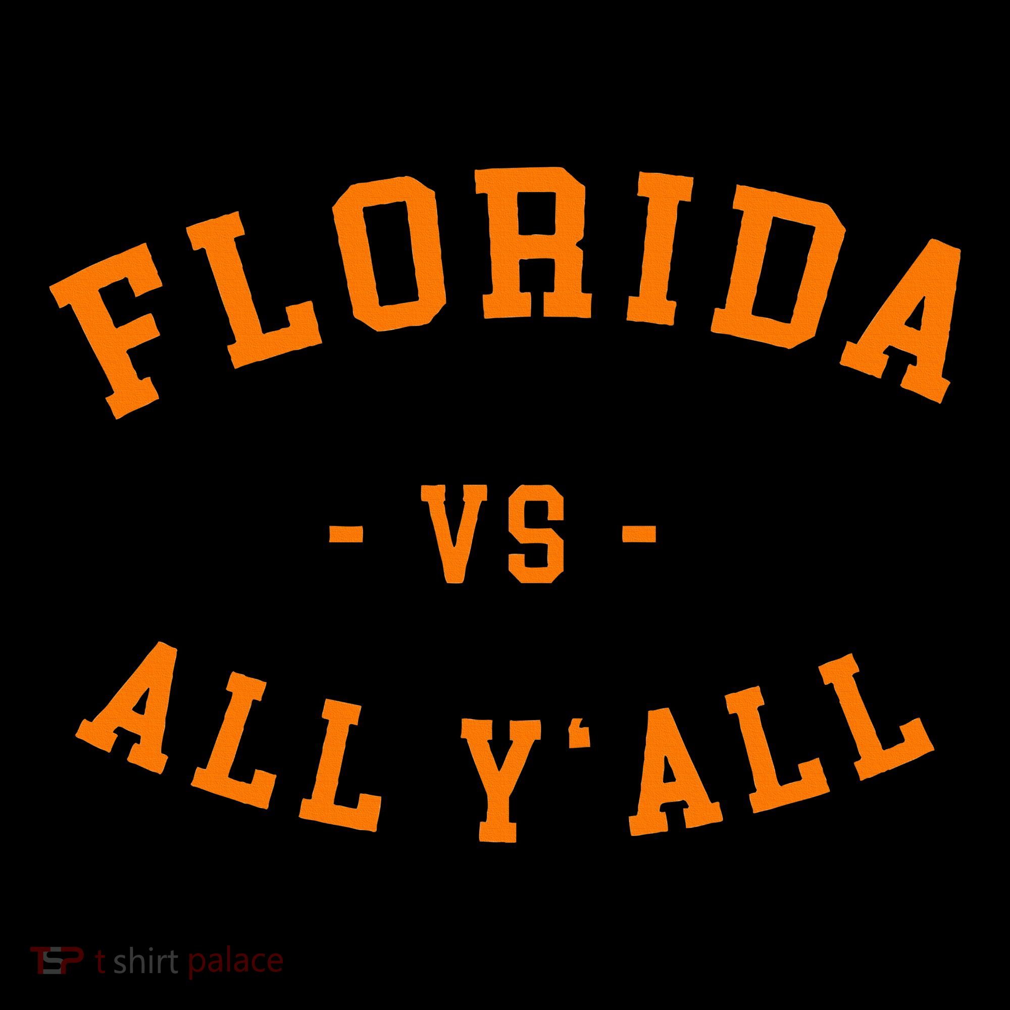 Florida Vs All YAll Represent The Gator State Women's Hoodie