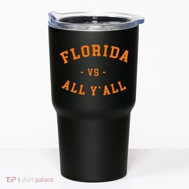 Florida Vs All YAll Represent The Gator State Tumbler